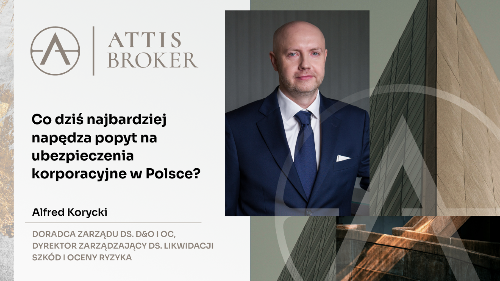 Alfred Korycki z Attis Broker w XYZ | Fala inwestycji napędzi rynek ubezpieczeń dla firm